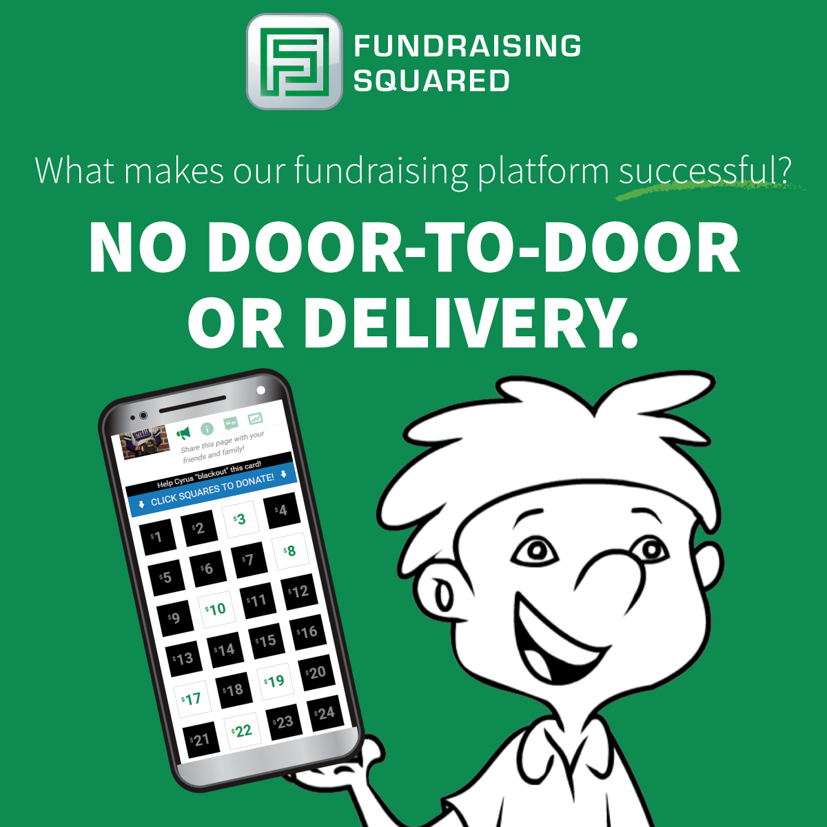 no door to door delivery with fundraising squared.
