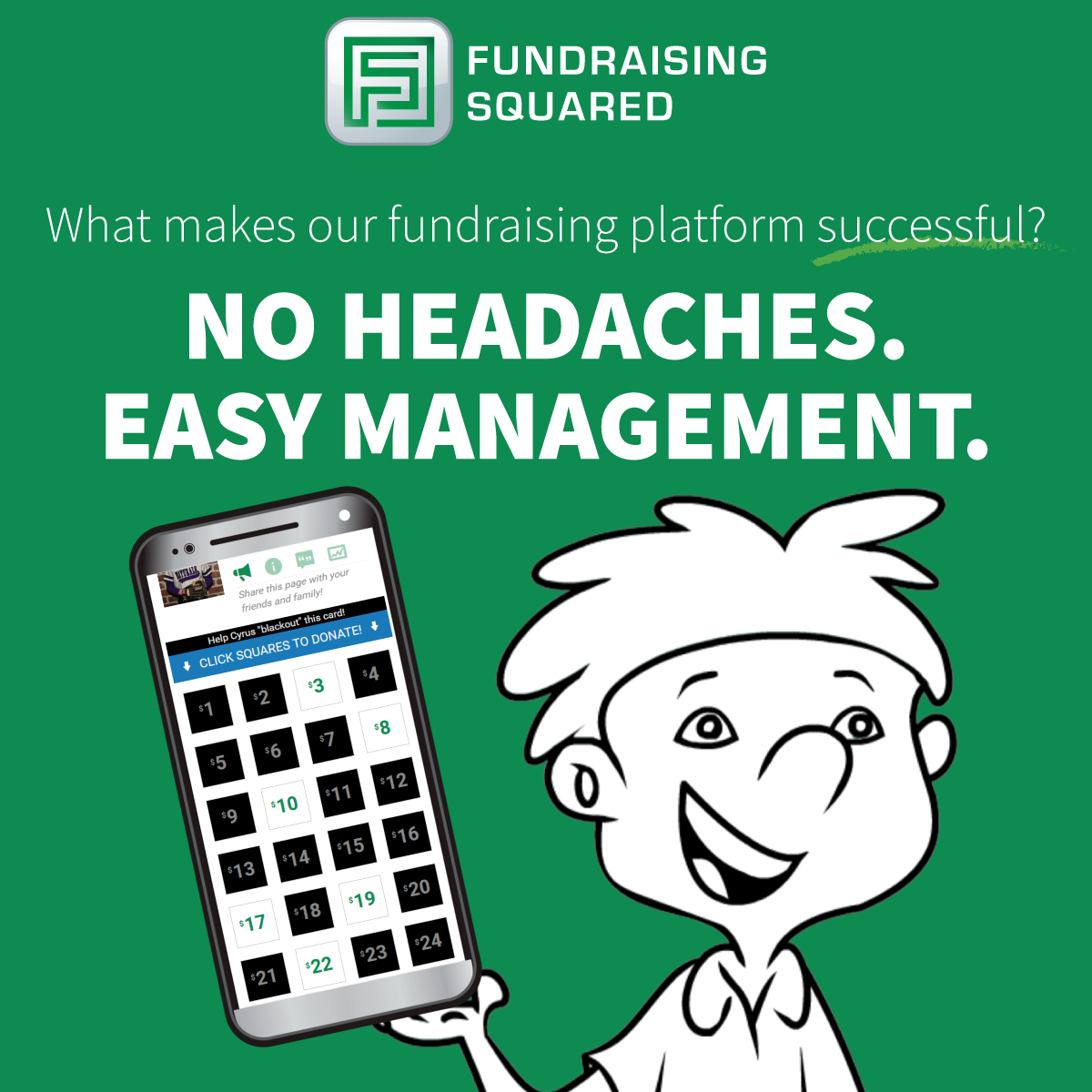 no headaches and easy management with fundraising squared