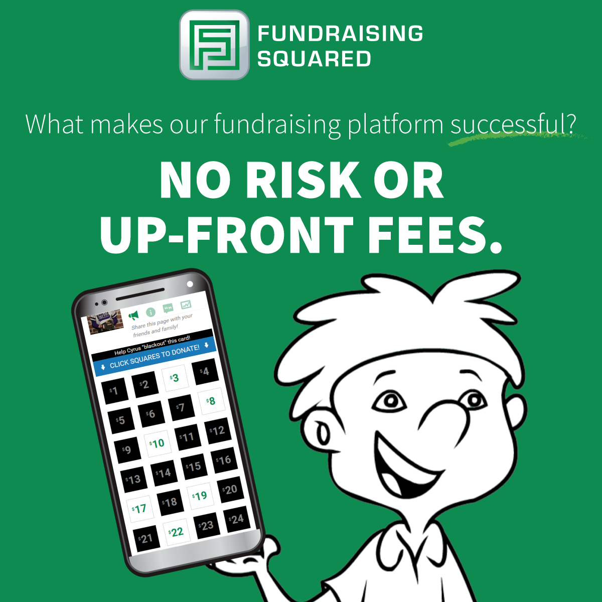 no risk or up-front fees with fundraising squared.